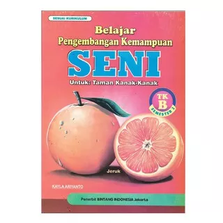 Buku Pengembangan Kemampuan Seni Untuk TK B Semester 1 & 2 Murah Edukasi