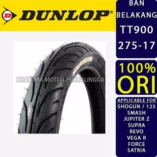 Dunlop Tt900 275 ring 17 Ban Belakang Original Shogun 125 pnp semua motor bebek Jupiter z Vega r zr Smash revo supra x 100 satria 2t fu fizr axelo shooter titan blitz blade bravo sigma absolute fi new 80/90