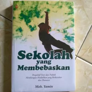 Sekolah yang membebaskan - Moh Yamin