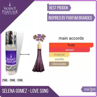 Want Parfum SELENA GOMES LOVE SONG  PREMIUM - Best Parfum Pria Cowok Bandung Terlaris  Awet Tahan Lama