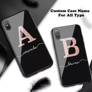 Custom  Case Nama A-Z Bahan Softcase Glass Kaca  For All Type