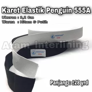 Penguin 555A ukuran 3,2cm | Karet Elastik Elastis Elastic | Karet Seprey Sprey Celana Kolor pinggang
