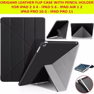 IPad 2 3 4 5 6 Air 1 2 Pro 10.5 11 Inch Origami Leather Flip Case Casing Cover With Pencil Holder
