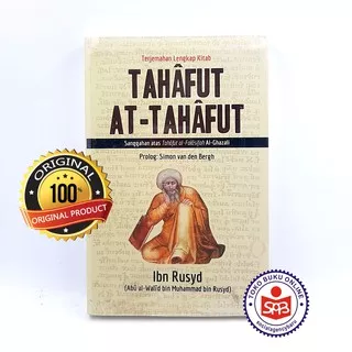 Terjemahan Kitab Lengkap Tahafut At Tahafut - Ibnu Rusyd