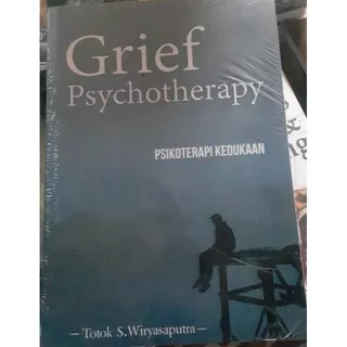 Grief Psychotherapy(Psikoterapi Kedukaan)