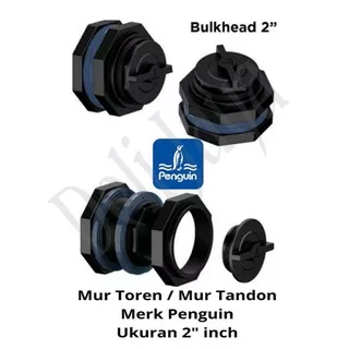 Bulkhead Mur Mor Tangki Toren Tandon Vault Ring 2 inch Penguin