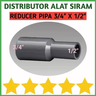 REDUCER SOCKET 3/4 X 1/2 INCH AW FITTING SOCK PIPA PVC RUCIKA POWER