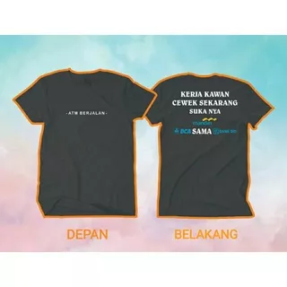 R.S.C OFFICIAL(COD) T-SHIRT KAOS ATM BERJALAN / KERJA KAWAN CEWE SEKARANG SUKANYA MANDIRI BCA SAMA BRI/ KAOS UNIK DAN SIMPLE