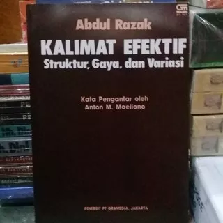 Kalimat Efektif Struktur, Gaya, dan Variasi - Abdul Razak