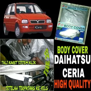Sarung Penutup Daihatsu CERIA Body Cover Ceria Selimut Bodi Mbl Ceria
