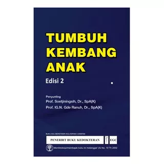 Tumbuh Kembang Anak Edisi 2 - Prof.Soetjiningsih (ORIGINAL)