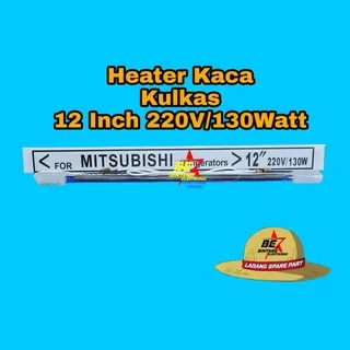 HEATER KACA 12 INCH PEMANAS KULKAS KACA 12 HEATER KULKAS 12 INCHI