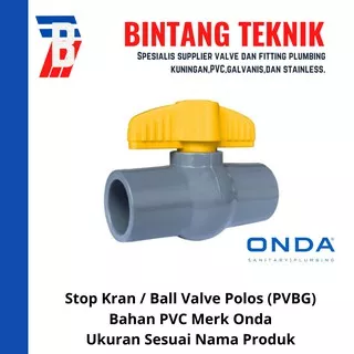 Stop Kran / Ball Valve PVC 1 inch Onda PVBG (Polos)