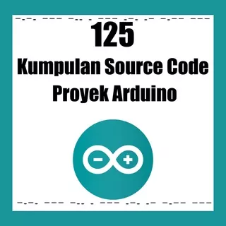 Kumpulan 125 Source Code Proyek Arduino & Software Pendukung & Library