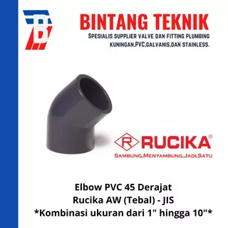 Elbow / Knee 1 1/2 inch PVC Rucika AW (Tebal) 45 Derajat