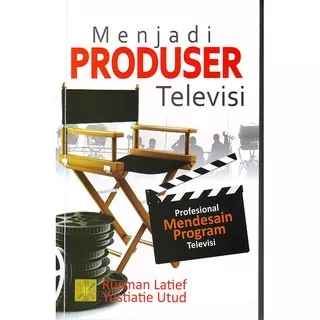 MENJADI PRODUSER TELEVISI. PROFESIONAL MENDESAIN PROGRAM TELEVISIS #Rusman Latief