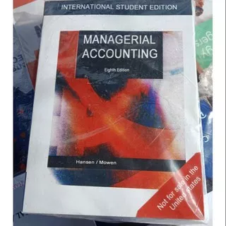 Buku Managerial Accounting 8 by Hansen Mowen 8th Edition