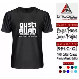 KAOS DAKWAH BAHASA JAWA GUSTI ALLAH MBOTEN SARE AKU SING KETURON BAHAN KATUN