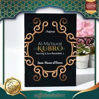 Dzikir Pagi Dan Petang Besar - Dzikir Pagi Sore Imam Hasan Al Banna - Dzikir Pagi Petang - Dzikir Pagi Dan Petang - Al Matsurat Kubro Maghfirah Pustaka