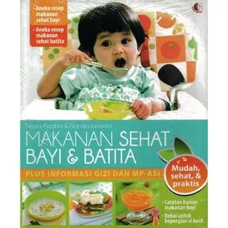 Buku Resep MPASI Makanan Sehat Bayi dan & Batita Pendamping ASI Mudah