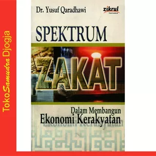 Buku Spektrum zakat dalam membangun ekonomi kerakyatan - Yusuf Qaradhawi