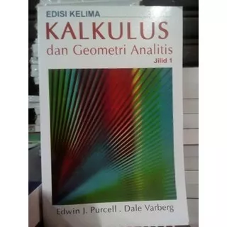 KALKULUS dan Geometri Analitis ed.5 jld. 1