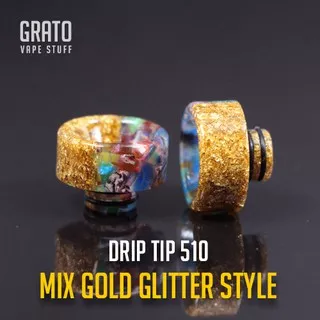 Resin Drip Tip 510 Mix Gold Glitter Style Driptip 510