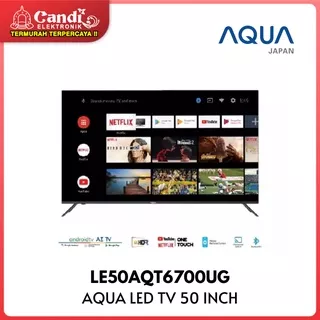 AQUA Android SMART TV 50 Inch 4K UHD Chromecast LE50AQT6700UG
