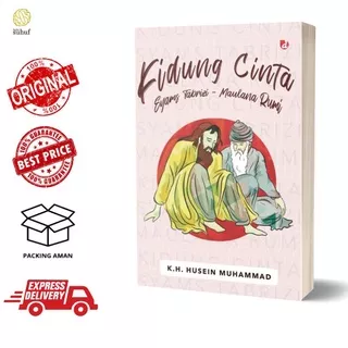 Kidung Cinta Syamz Tabrizi - Maulana Rumi ? K.H. Husein Muhammad