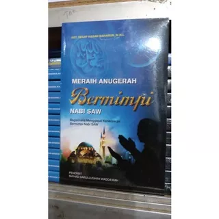 Buku Mimpi Nabi Habib Seggaf Buku Meraih Anugerah Bermimpi Nabi Saw Dr Seggaf Baharun