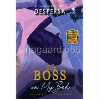 sinagaardie89 - Novel Boss on My Bed - Despersa Wattpad + PEMBATAS BUKU