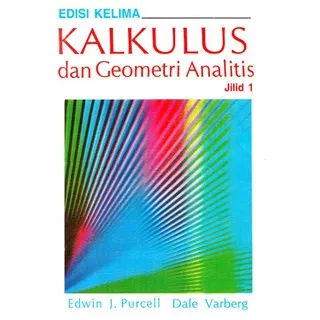 Kalkulus dan Geometri Analitis_Edisi Kelima Jilid 1