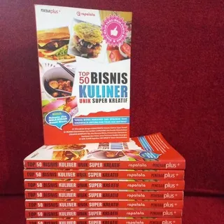 Buku Bisnis - Top 50 Bisnis Kuliner Unik Super Kreatif (Rahasia Jitu Melejitkan Omzet Bisnis)