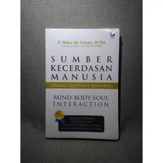 Sumber Kecerdasan Manusia - Mind Body Soul Interaction - P Ratu Ile Tokan MPd