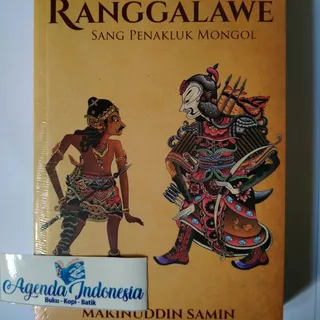 Buku Ranggalawe- Sang penakluk Mongol- Makinuddin Samin