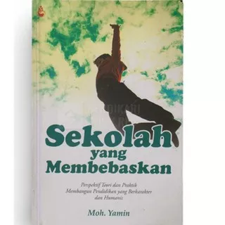 Sekolah Yang Membebaskan - Moh. Yamin