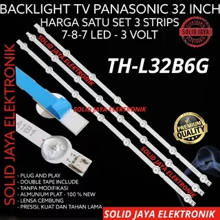 BACKLIGHT TV LED PANASONIC 32 INC TH L32B6G TH-L23B6G LAMPU BL THL32B6G TH L32B6G PANASONIK 32INC INCH IN 3V 7-8-7 LED LAMPU