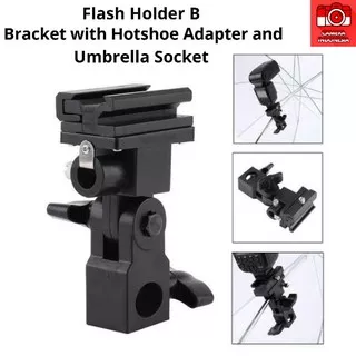 Holder/Bracket Flash Kamera Type B dengan Socket Payung dan Hotshoe Adapter - Flash Holder B