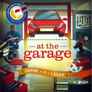 [Ivy Kids] At the Garage A Shine-a-light Book (Hard Cover) (SALE!!)