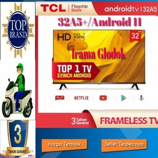 TV LED TCL 32 Inch 32A5 Plus Android Smart TV 11.0 Garansi 3 Tahun