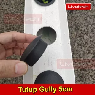 Penutup Lubang Netpot Talang Hidroponik 5cm Tutup Pipa PVC DFT Gully Trapesium NFT