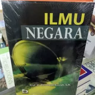 Ilmu Negara(Prof.H.Abu Daud Busroh S.H.)