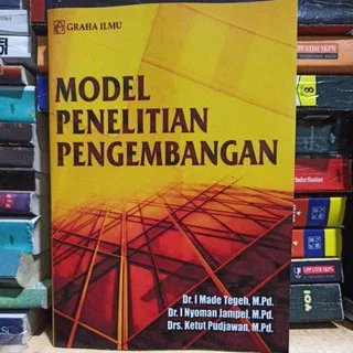 MODEL PENELITIAN PENGEMBANGAN - I MADE TEGEH DKK