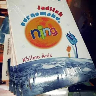 Bagus Dipakai.. Buku Novel Jadilah Purnamaku Ning - Khilma Anis Wakhidah - JPN Jadilah Purnama ku Ni