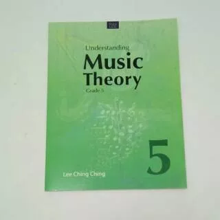 Understanding Music Theory grade 5 by Lee Ching Ching buku teori musik