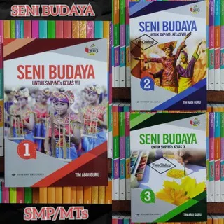 SENI BUDAYA SMP/MTs KELAS 7 8 9 (VII,VIII,IX/1,2,3) KURIKULUM 2013 REVISI ORIGINAL