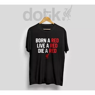 Kaos Tshirt Baju Combed 30S Distro Liverpool Born Live Die A Red polos custom indonesia pria wanita