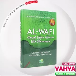 Al-Wafi HC Hard Cover - Penerbit Al-Itishom - Syarah Kitab Arbain An Nawawi - Al Itishom Hard Cover