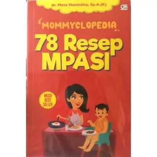 Buku Kesehatan 78 Resep Mpasi Mommyclopedia- dr. Meta Hanindita, Sp.A (K) Buku Kesehatan Bayi dan Balita - Berwarna