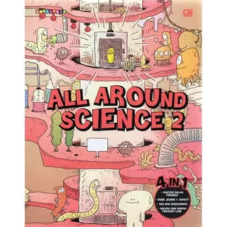 All Around Science#2 (Hotels for Germ; Let’s Investigate Our Urine; The Great Secret of Fruit Fly
